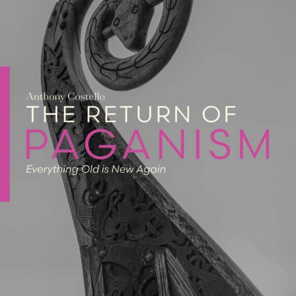 The Return of Paganism