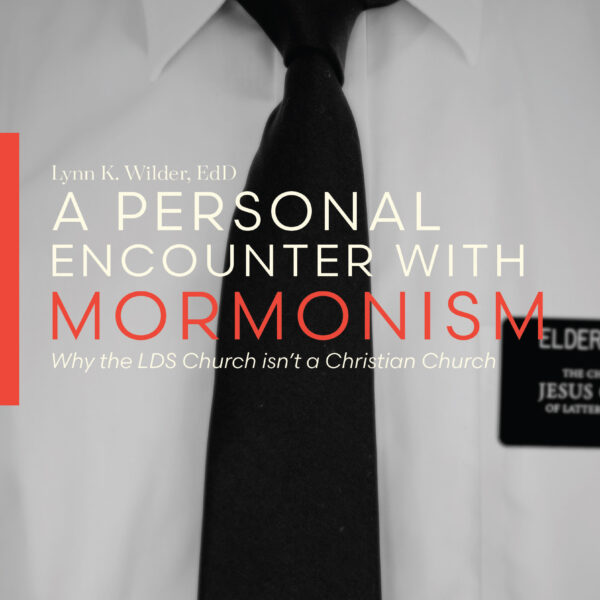 a personal encounter with mormonism